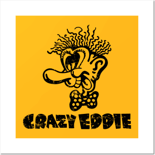 Crazy Eddie is Insane Posters and Art